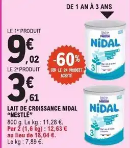 E.Leclerc Lait de Croissance Nidal Nestlé offre