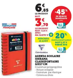 Hyper U Agenda scolaire iderama clairefontaine offre