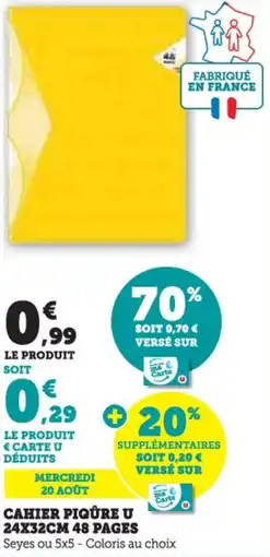 Hyper U Cahier piqûre u offre