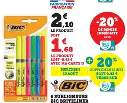 Hyper U 6 surligneurs bic briteliner offre