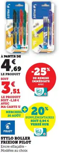 Hyper U Stylo roller frixion pilot offre