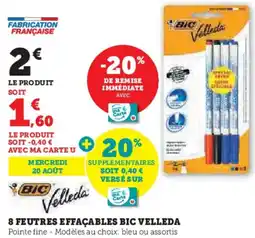 Hyper U 8 feutres effacables bic velleda offre