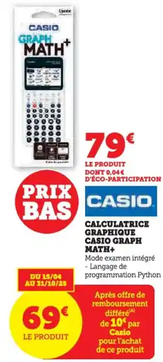 Hyper U Calculatrice graphique casio graph math+ offre