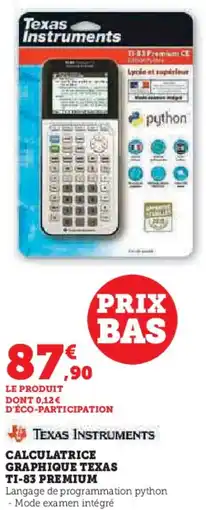 Hyper U Calculatrice graphique texas TI-83 PREMIUM offre