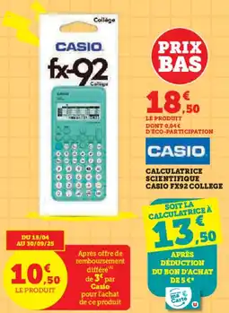 Hyper U Calculatrice scientifique casio fx92 college offre