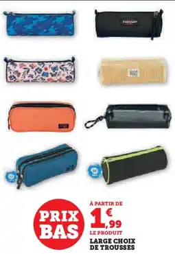Hyper U Large choix de trousses offre