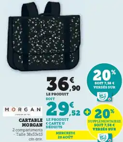 Hyper U Cartable morgan offre