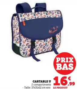 Hyper U Cartable u offre