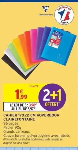 Intermarché Contact CLAIREFONTAINE Cahier koverbook offre