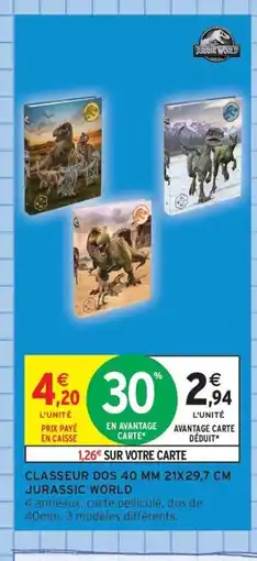 Intermarché Contact JURASSIC WORLD Classeur dos 40mm offre
