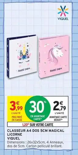 Intermarché Contact VIQUEL Classeur a4 dos magical licorne offre