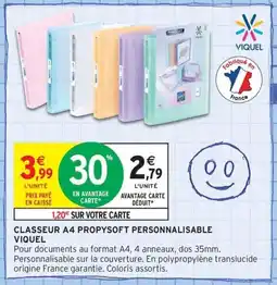Intermarché Contact VIQUEL Classeur a4 propysoft personnalisable offre