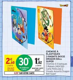 Intermarché Contact Chemise à élastiques 3 rabats dragon ball super offre