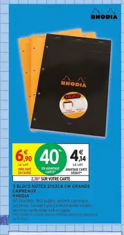 Intermarché Contact RHODIA 3 Blocs notes grands carreaux offre