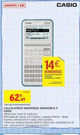 Intermarché Contact CASIO Calculatrice graphique graph35+e ii offre