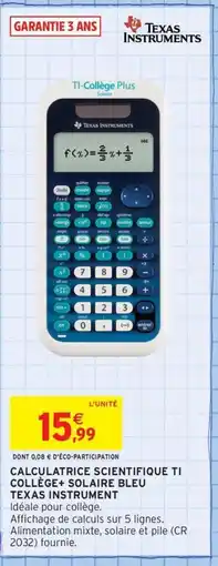 Intermarché Contact TEXAS INSTRUMENT Calculatrice scientifique ti collège+ solaire bleu offre