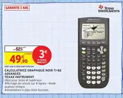 Intermarché Contact TEXAS INSTRUMENT Calculatrice graphique noir ti-82 advanced offre
