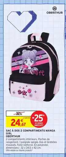 Intermarché Contact OBERTHUR Sac à dos 2 compartiments manga girl offre