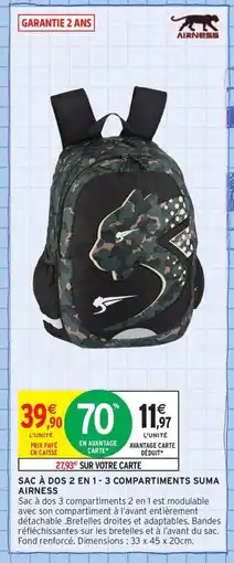 Intermarché Contact AIRNESS Sac à dos 2 en 1-3 compartiments suma offre