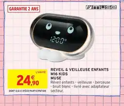 Intermarché Contact MUSE Reveil & veilleuse enfants m16 kids offre