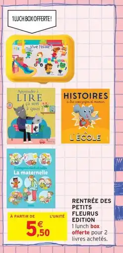 Intermarché Contact Rentrée des petits fleurus edition offre