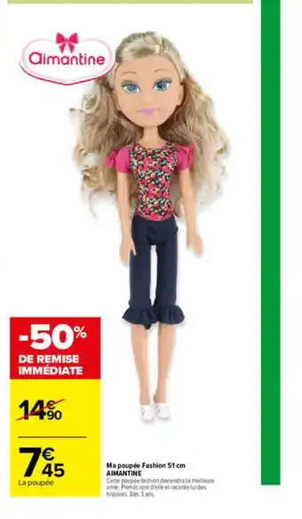 Carrefour Ma Poupée Fashion 51 Cm Aimantine offre