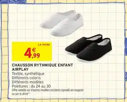 Intermarché Contact Chausson rythmique enfant airplay offre