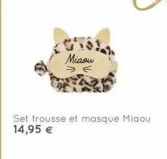 Set Trousse Et Masque Miaou