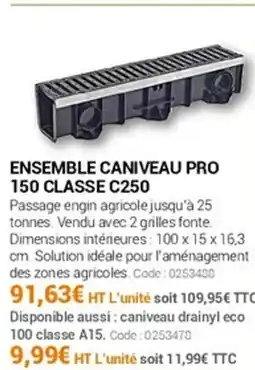 Agrial Ensemble caniveau pro 150 classe c250 offre