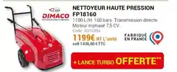 Agrial DIMACO Nettoyeur haute pression FP18160 offre