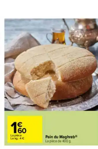 Carrefour Pain Du Maghreb offre
