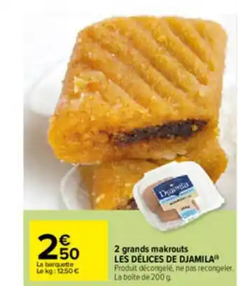 Carrefour 2 Grands Makrouts Les Délices De Djamila offre