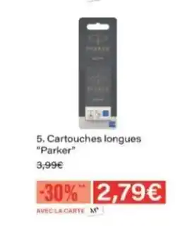Monop' PARKER Cartouches longues offre