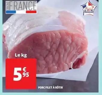 Auchan Direct Porc Filet à Rôtir offre