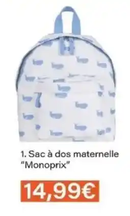 Monop' MONOPRIX Sac à dos maternelle offre