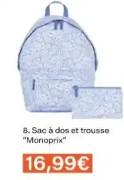 Monop' MONOPRIX Sac à dos et trousse offre