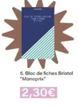 Monop' MONOPRIX Bloc de fiches Bristol offre