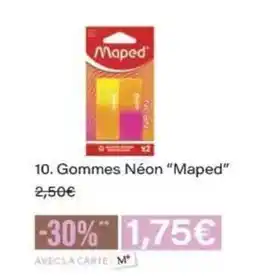 Monop' MAPED Gommes NEON offre