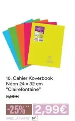 Monop' CLAIREFONTAINE Cahier Koverbook Néon offre