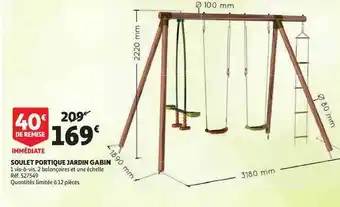 Auchan Direct Soulet Portique Jardin Gabin offre