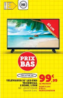 Hyper U Téléviseur 32" led fhd technical 2 hdmi, 1 usb offre
