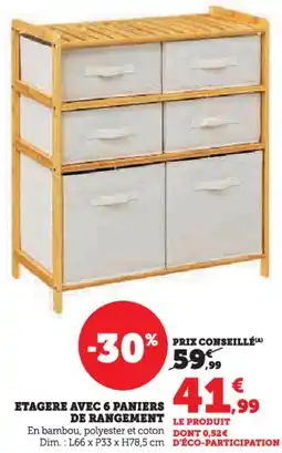 Hyper U Etagere avec 6 paniers de rangement offre