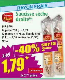 Norma COMPAGNIE DE SELOIR Saucisse sèche droite offre