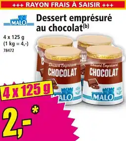 Norma MALO Dessert emprésuré au chocolat offre