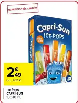 Carrefour Drive Capri sun - ice pops offre
