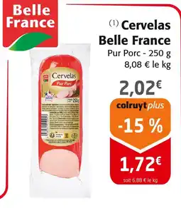 Colruyt Belle France Cervelas offre