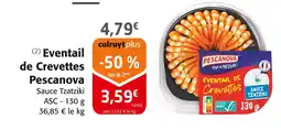 Colruyt Pescanova Eventail de crevettes offre