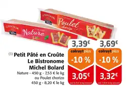 Colruyt Le Bistronome Michel Bolard Petit Pâté en Croûte Nature offre