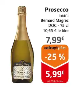 Colruyt Bernard Magrez Prosecco offre