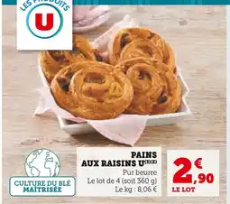 U Express Les Produits U Pains aux raisins offre
